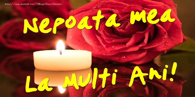 Felicitari de Ziua Numelui pentru Nepoata - Nepoata mea La Multi Ani!