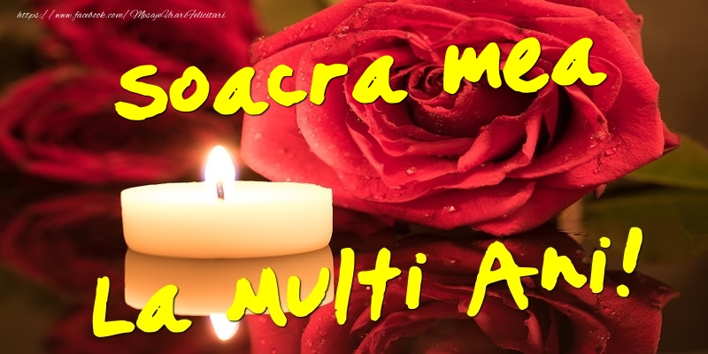 Felicitari de Ziua Numelui pentru Soacra - Soacra mea La Multi Ani!