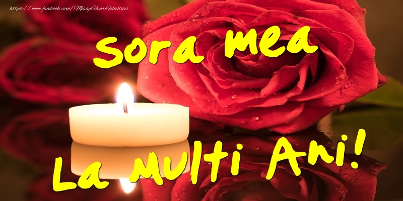 Felicitari de Ziua Numelui pentru Sora - Sora mea La Multi Ani!