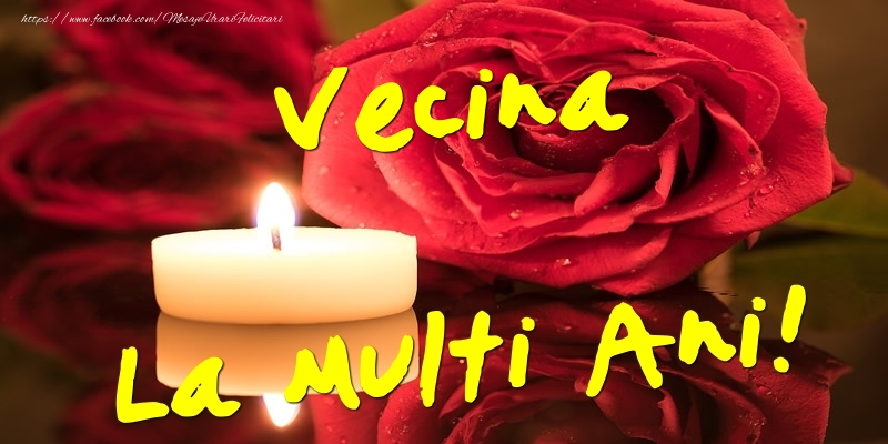 Felicitari de Ziua Numelui pentru Vecina - Vecina La Multi Ani!