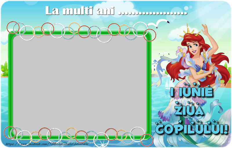 Felicitari personalizate de 1 Iunie - La multi ani ...