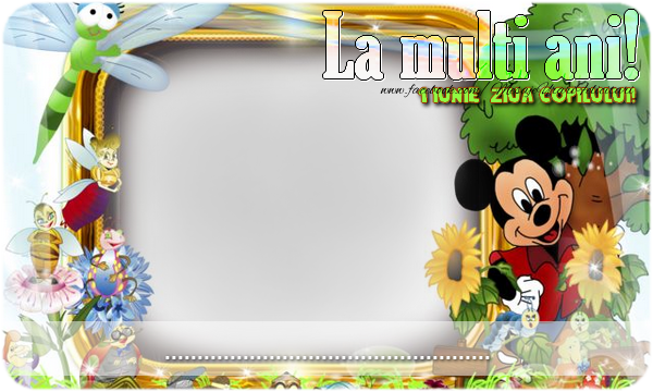 Felicitari personalizate de 1 Iunie - Animație & Flori & Mickey Mouse & 1 Poza & Ramă Foto | La multi ani ...
