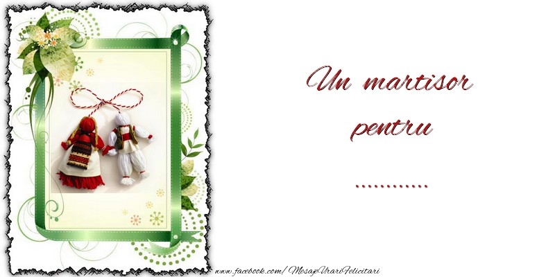 Felicitari personalizate de 1 Martie - Un martisor pentru ...