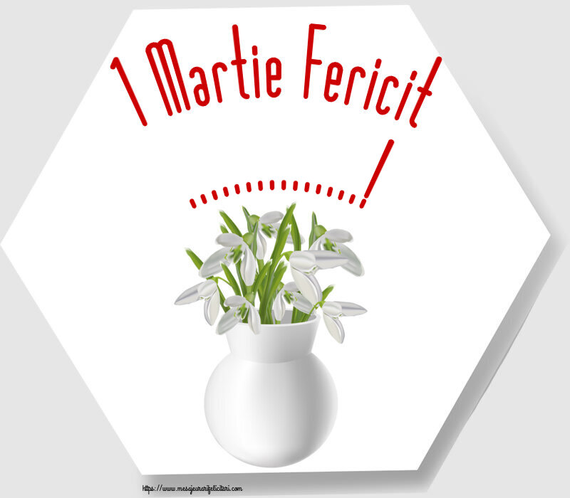 Felicitari personalizate de 1 Martie - 1 Martie Fericit ...! ~ vază cu ghiocei