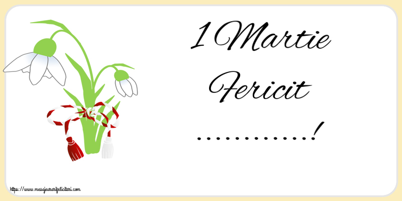 Felicitari personalizate de 1 Martie - 1 Martie Fericit ...!