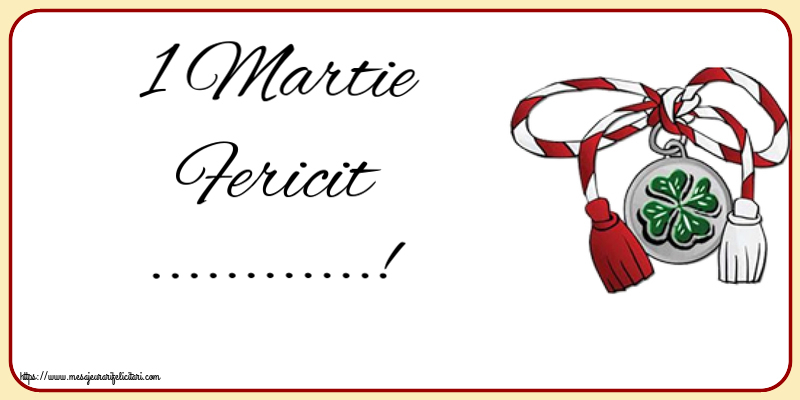 Felicitari personalizate de 1 Martie - 1 Martie Fericit ...!