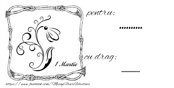 Felicitari personalizate de 1 Martie - 1 Martie, pentru ..., cu drag: ...