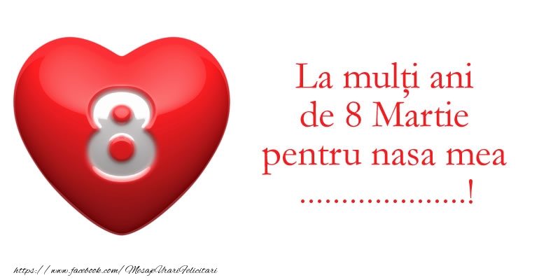 Felicitari personalizate de 8 Martie - 8️⃣❤️❤️❤️ Opt & Inimioare | La multi ani de 8 Martie pentru nasa mea ...!
