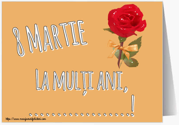 Felicitari personalizate de 8 Martie - Flori | 8 Martie La mulți ani, ...! ~ un trandafir rosu pictat