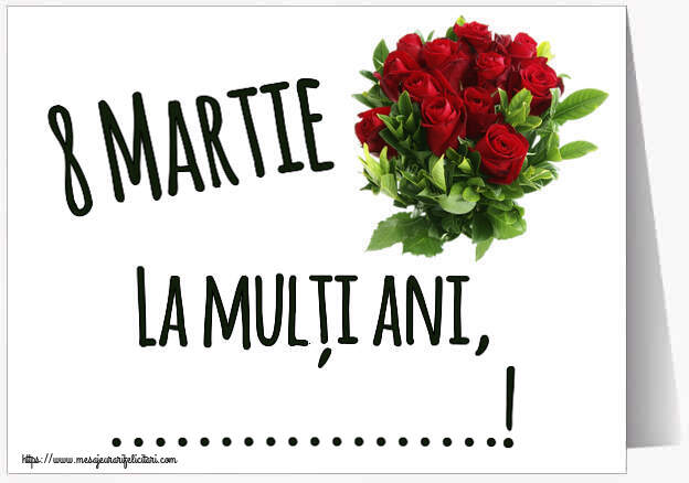 Felicitari personalizate de 8 Martie - Flori | 8 Martie La mulți ani, ...!