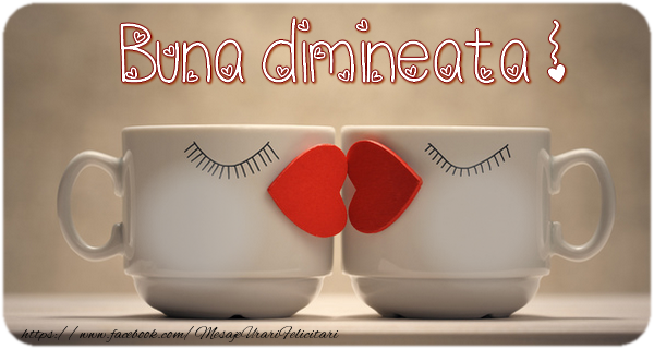 Felicitari personalizate de buna dimineata - Buna dimineata!