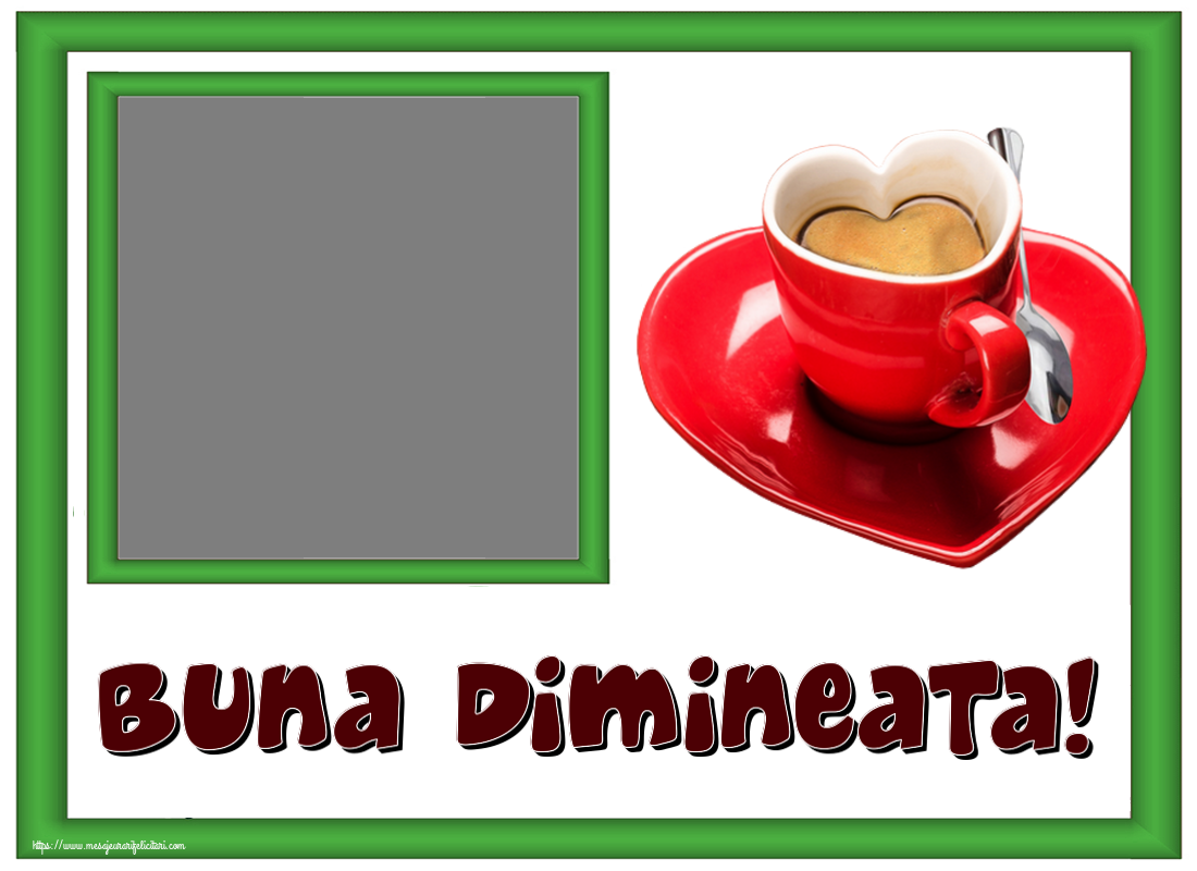 Felicitari personalizate de buna dimineata - ☕ Cafea & 1 Poza & Ramă Foto | Buna dimineata! - Personalizeaza cu poza ta de profil facebook