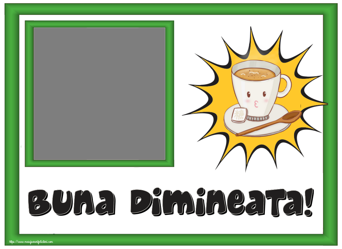 Felicitari personalizate de buna dimineata - Cana de cafea pe fundal galben: Buna dimineata! - Personalizeaza cu poza ta de profil facebook