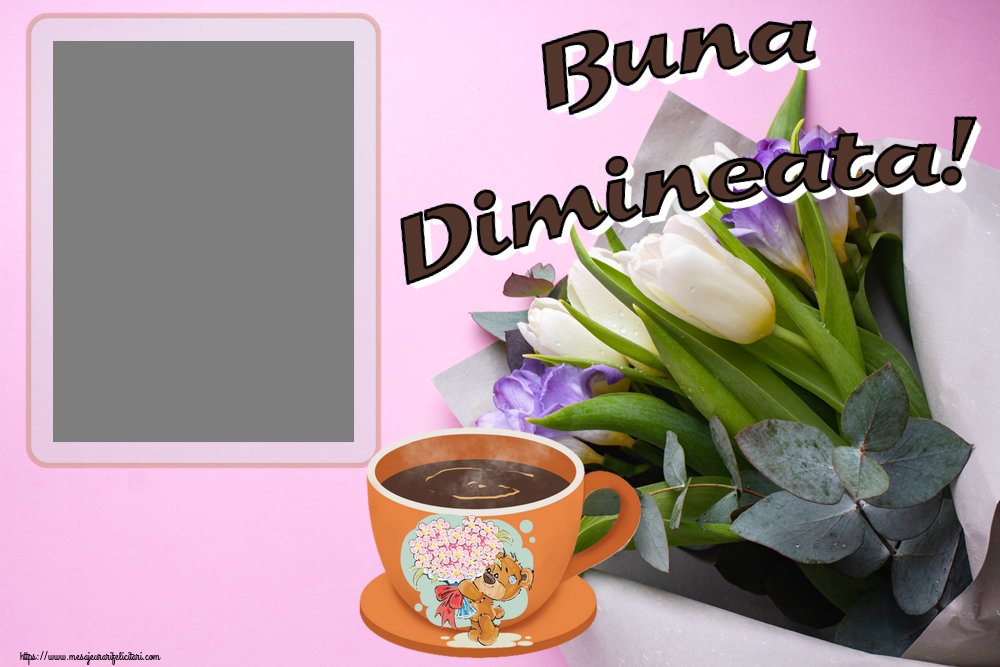 Felicitari personalizate de buna dimineata - ☕ Cafea & 1 Poza & Ramă Foto | Buna Dimineata! - Rama foto