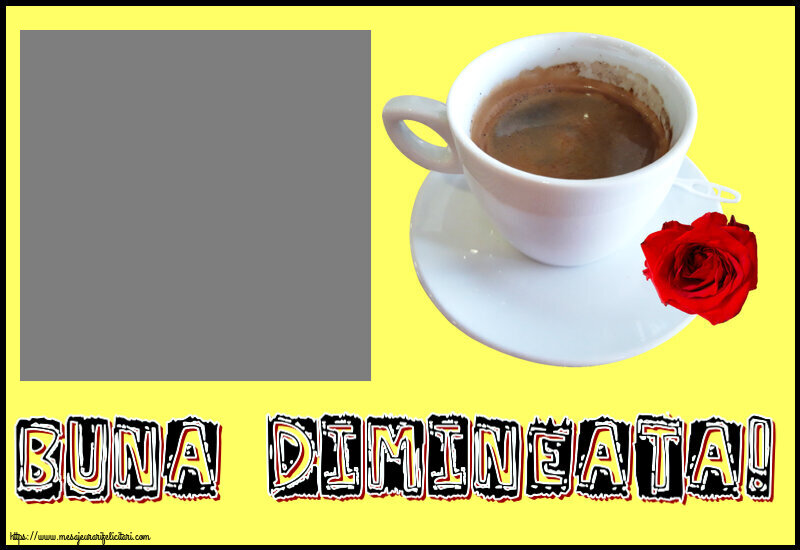 Felicitari personalizate de buna dimineata - ☕ Cafea & 1 Poza & Ramă Foto | Buna dimineata! - Personalizeaza cu poza ta de profil facebook