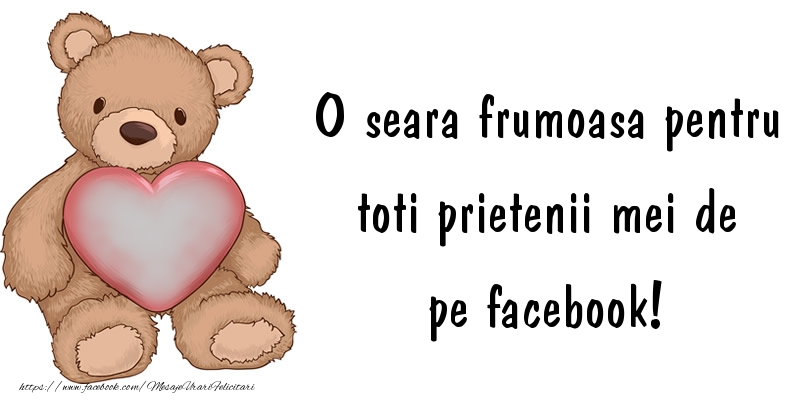 Felicitari personalizate de buna seara - O seara frumoasa pentru toti prietenii mei de la facebook!