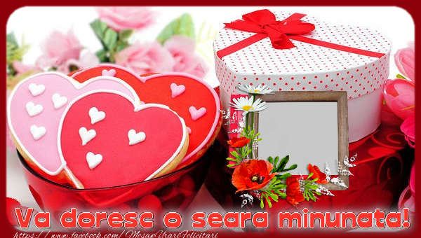 Felicitari personalizate de buna seara - Va doresc o seara minunata !