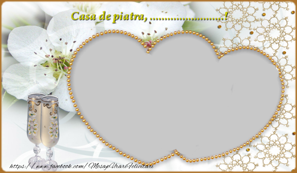 Felicitari personalizate de Casatorie - Casa de piatra, ...!