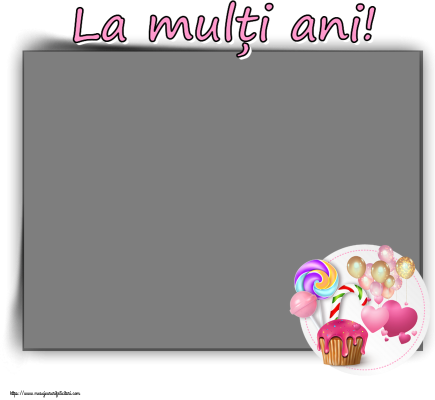 Felicitari personalizate pentru copii - 🎂 Tort & 1 Poza & Ramă Foto | La mulți ani! - Rama foto ~ candy cake