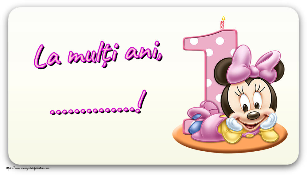 Felicitari personalizate pentru copii - Varsta | La mulți ani, ...! ~ Minnie Mouse 1 an