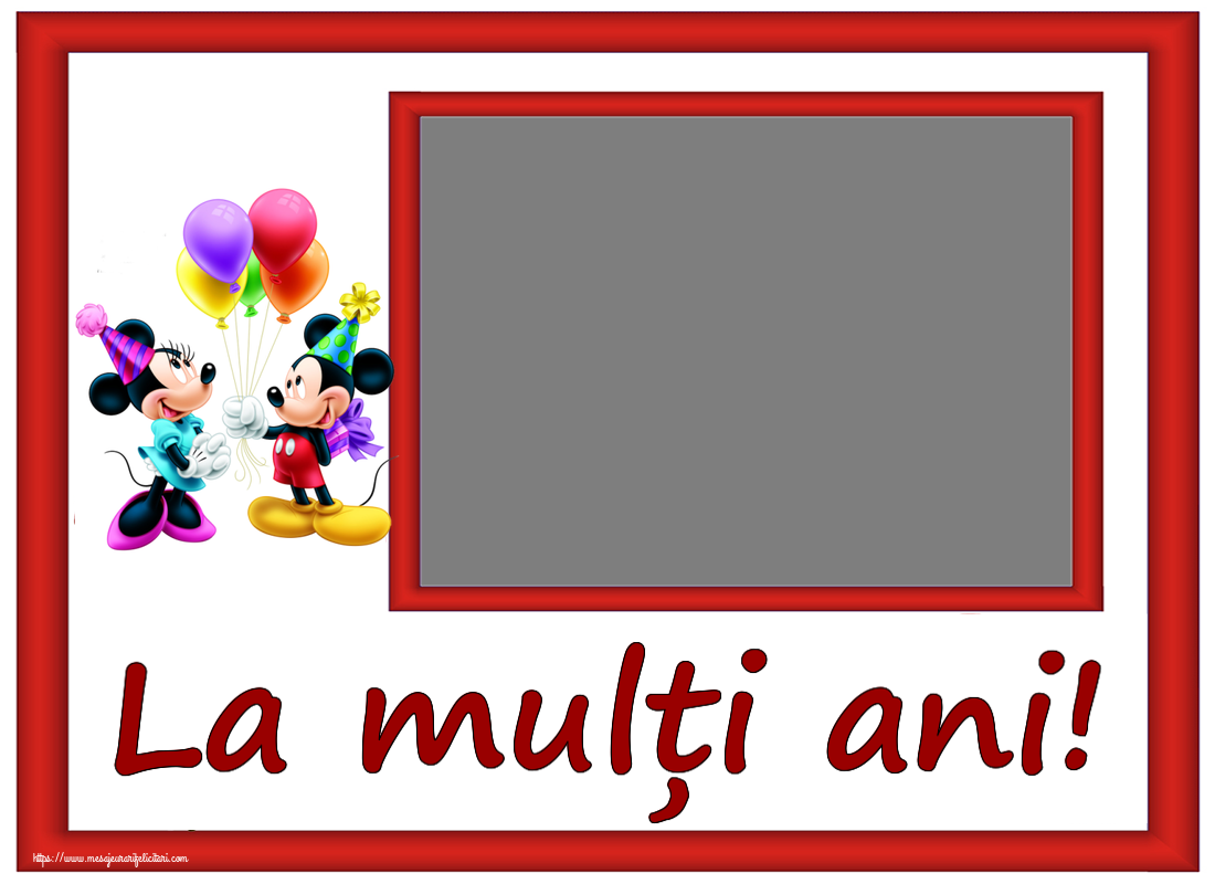 Felicitari personalizate pentru copii - 🎈 Baloane & 1 Poza & Ramă Foto | La mulți ani! - Rama foto ~ Mickey și Minnie mouse