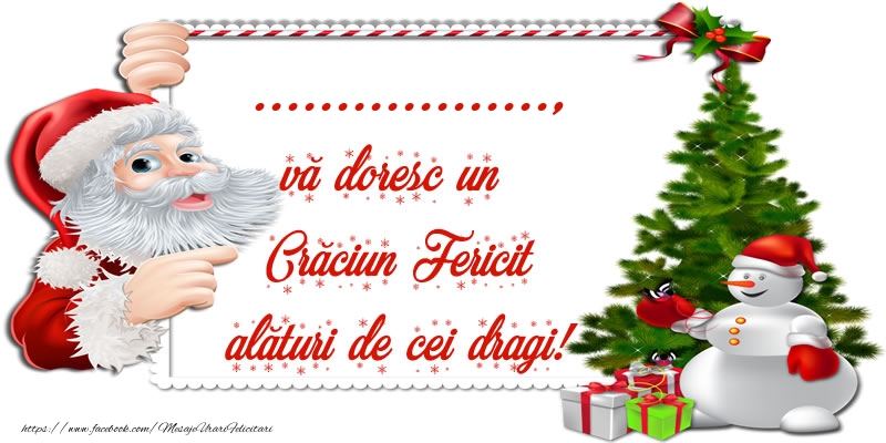 Felicitari personalizate de Craciun - ..., vă doresc un Crăciun Fericit alături de cei dragi!