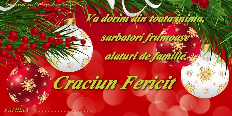 Felicitari personalizate de Craciun - Va dorim din toata inima, sarbatori frumoase alaturi de familie. Craciun Fericit ...