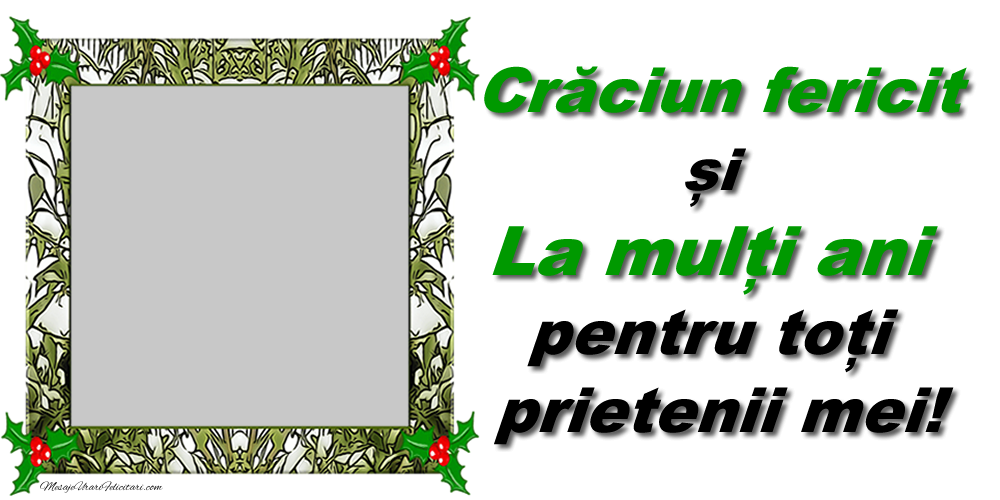 Felicitari personalizate de Craciun - Mesaj de Sărbători pentru prieteni