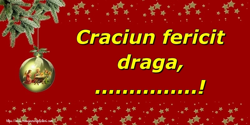 Felicitari personalizate de Craciun - Craciun fericit draga, ...!