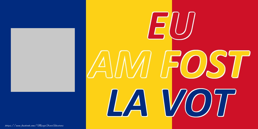 Felicitari personalizate Diverse - EU AM FOST LA VOT!