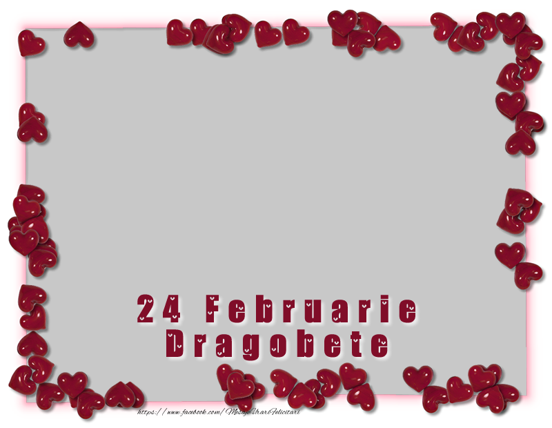 Felicitari personalizate de Dragobete - ❤️❤️❤️ Inimioare & 1 Poza & Ramă Foto | Portret de 24 Februarie Dragobete!