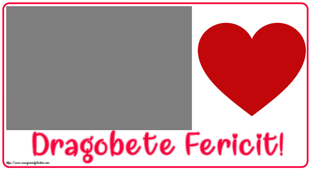 Felicitari personalizate de Dragobete - ❤️❤️❤️ Inimioare & 1 Poza & Ramă Foto | Dragobete Fericit! - Rama foto