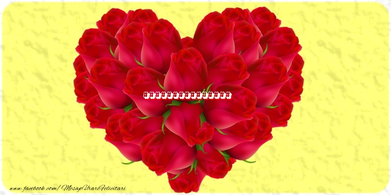 Felicitari personalizate de dragoste - Inimă din trandafiri roșii cu nume