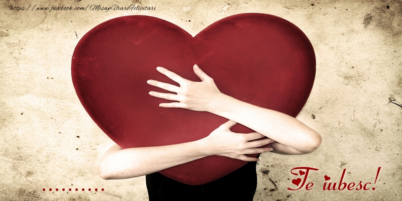 Felicitari personalizate de dragoste - ❤️❤️❤️ Inimioare | ... Te iubesc!