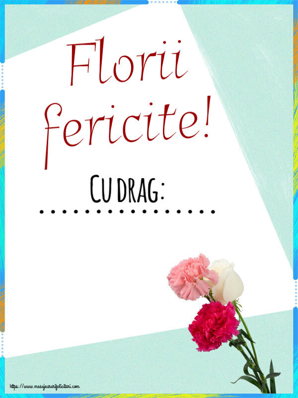 Felicitari personalizate de Florii - Florii fericite! Cu drag: ... ~ trei garoafe