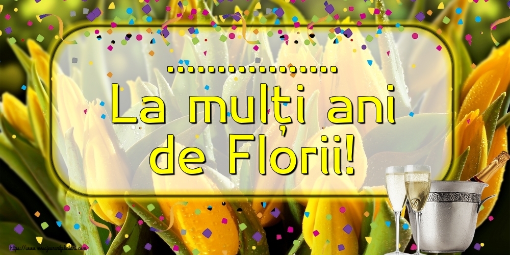Felicitari personalizate de Florii - ... La mulți ani de Florii! - Fundal cu lalele, frapiera cu sampanie și pahare
