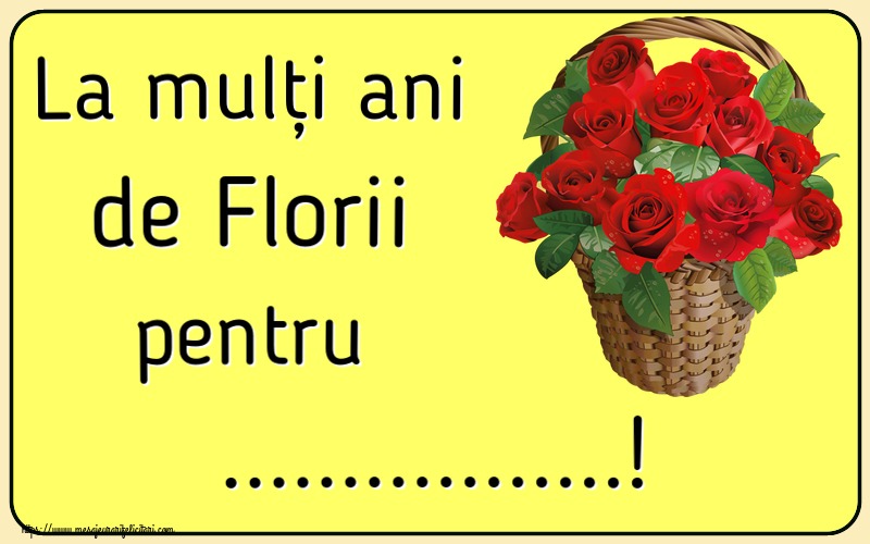 Felicitari personalizate de Florii - La mulți ani de Florii pentru ...!