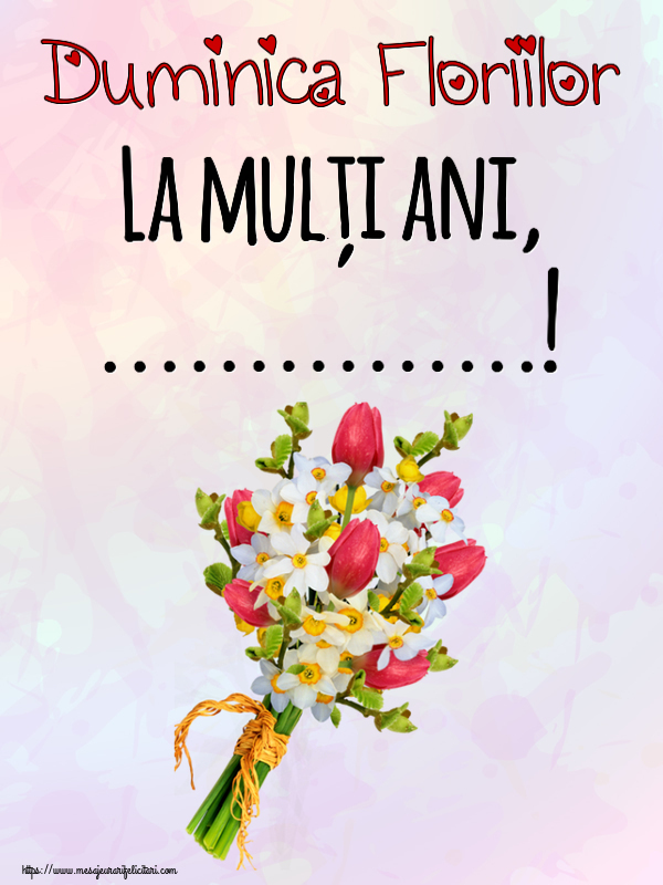 Felicitari personalizate de Florii - Duminica Floriilor La mulți ani, ...! ~ buchet lalele