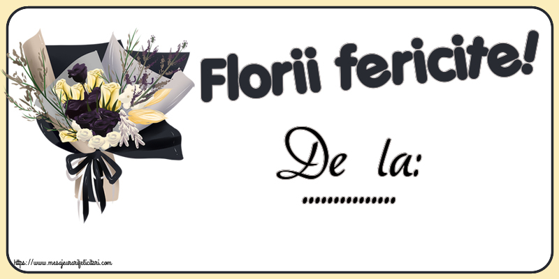 Felicitari personalizate de Florii - Florii fericite! De la: ...