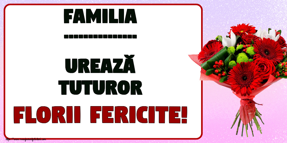 Felicitari personalizate de Florii - Familia ... urează tuturor Florii fericite!
