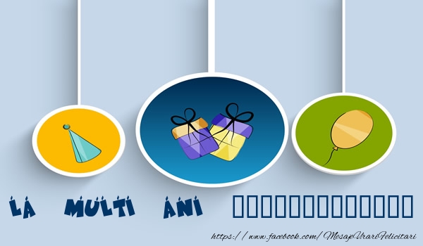 Felicitari personalizate de la multi ani - La multi ani ... - Cadouri, balon si coif de hârtie pe fundal