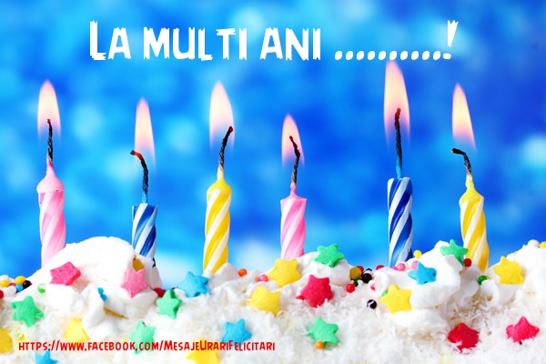 Felicitari personalizate de la multi ani - La multi ani ...!