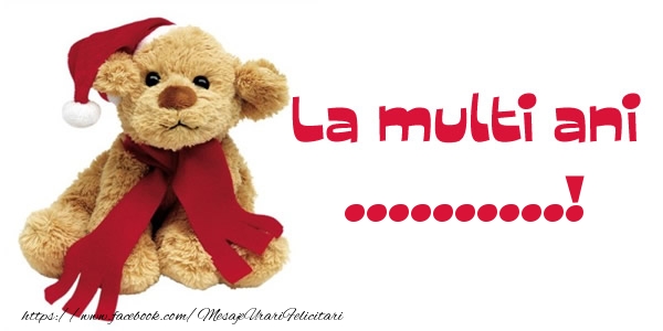 Felicitari personalizate de la multi ani - La multi ani ...!