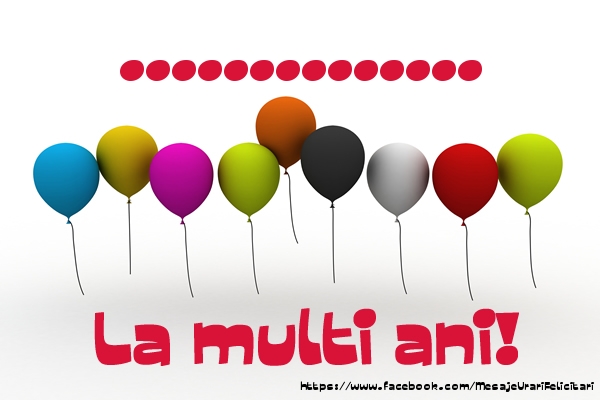 Felicitari personalizate de la multi ani - Baloane | ... La multi ani!