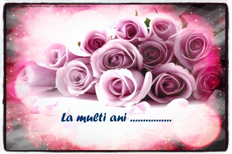 Felicitari personalizate de la multi ani - La multi ani ...