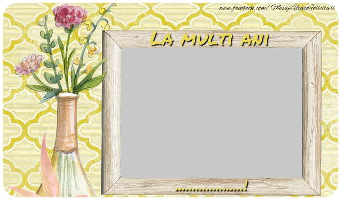 Felicitari personalizate de la multi ani - La multi ani ...
