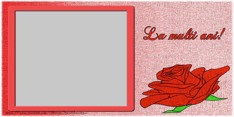 Felicitari personalizate de la multi ani - Felicitare de la multi ani cu poza