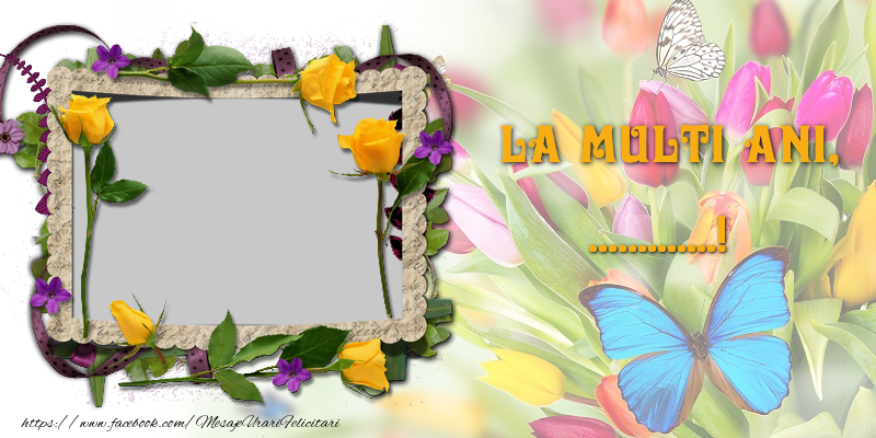 Felicitari personalizate de la multi ani - La multi ani ...