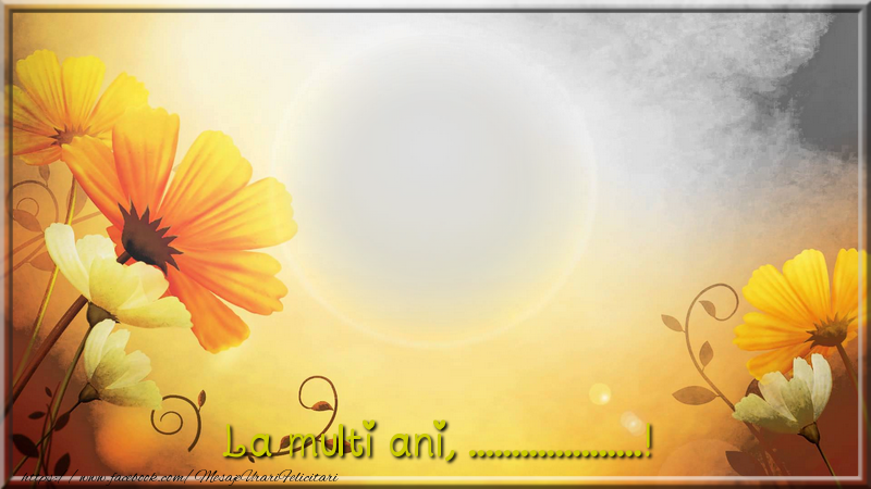 Felicitari personalizate de la multi ani - La multi ani ...