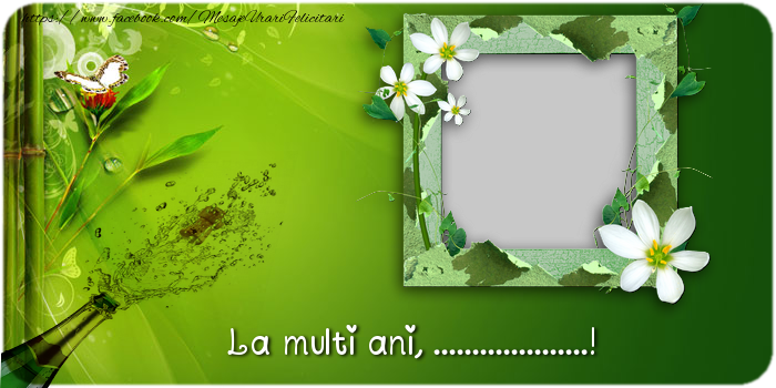 Felicitari personalizate de la multi ani - La multi ani ...